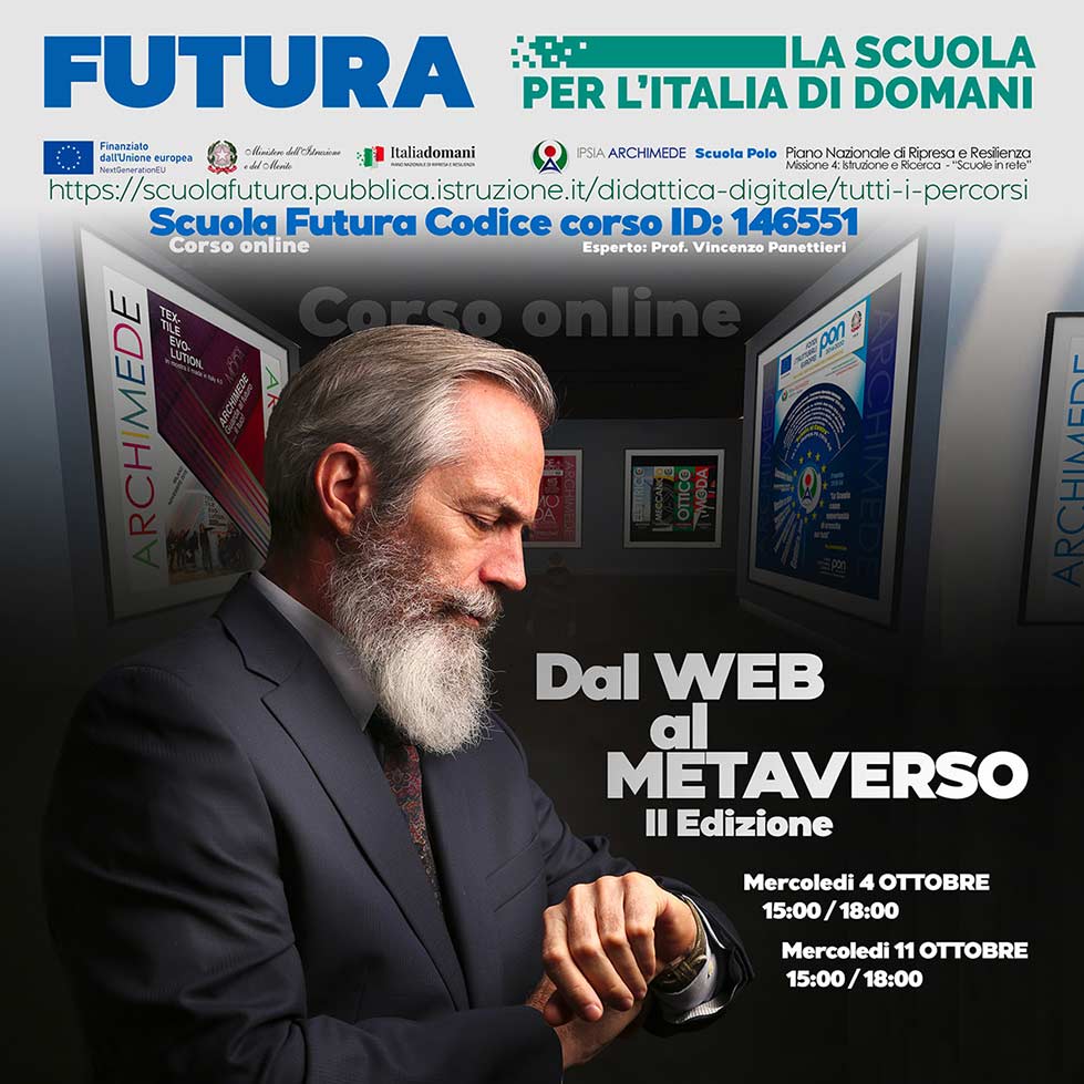 PNRR Scuola Futura 146551 - "Dal web al metaverso" seconda edizione - Scuole IN Rete. Gemellaggi scuole in rete PNRR. ScuolaRete.it Rete Nazionale Scuole - PNRR e PNSD. Community e Rete Nazionale Scuola PNRR e PNSD.